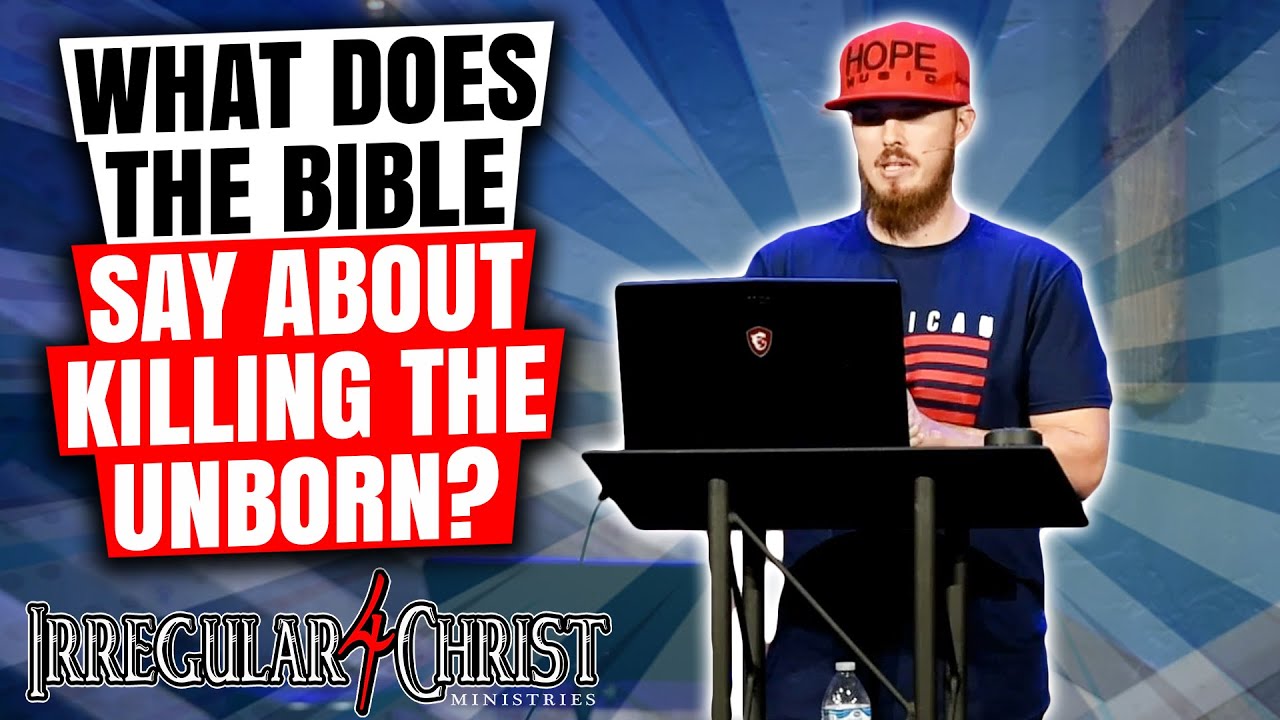 what-does-the-bible-have-to-say-about-killing-the-unborn-irregular-4